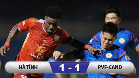 Kết quả Hà Tĩnh 1–1 PVF-CAND: Tiếc cho chủ nhà Hà Tĩnh!  Kết quả Hà Tĩnh 1–1 PVF-CAND: Tiếc cho chủ nhà Hà Tĩnh!